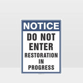 Customized Safety Signs,Restoration In Progress Sign
